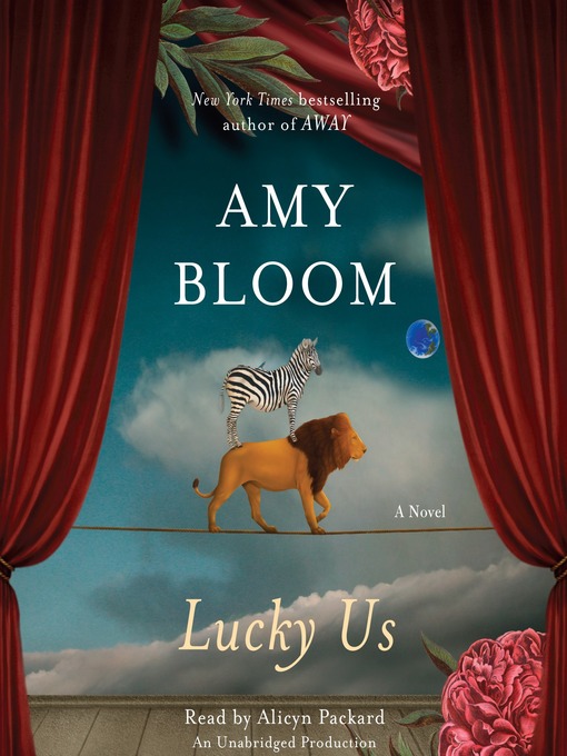 Title details for Lucky Us by Amy Bloom - Available